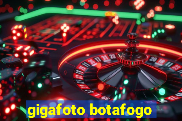 gigafoto botafogo